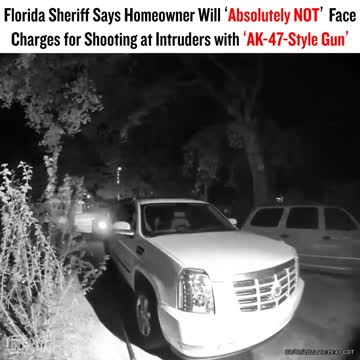 FL Sheriff Says Man Who Used "AK-47 Style Gun" On Home Invaders Will "Absolutely Not" Face Charges