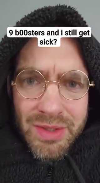 After 9 boosters, this guy wonders why he is still getting sic