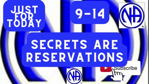 Just for Today - Secrets are reservations - September 14 - #justfortoday #jftguy #jftguy0914