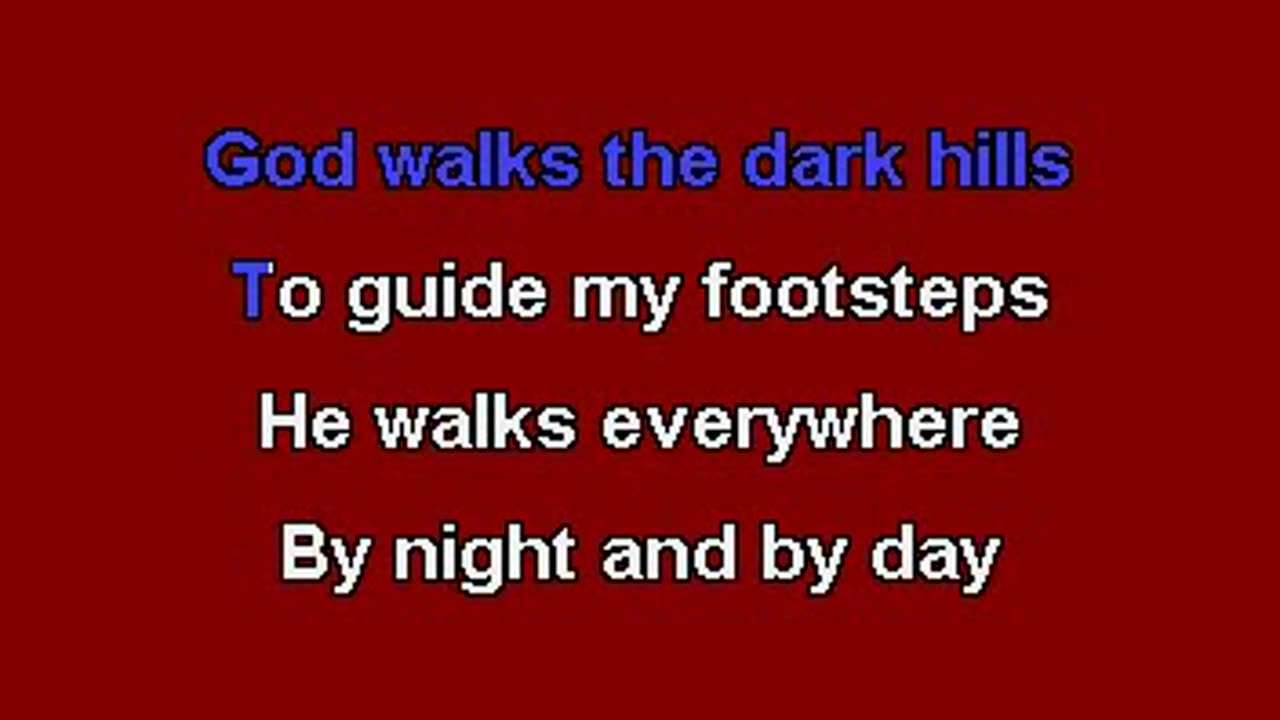 God Walks The Dark Hills