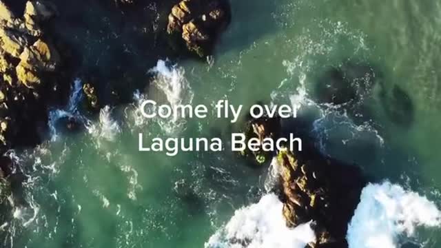 Come fly over Laguna Beach