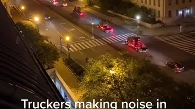 Truckers making noise in DC