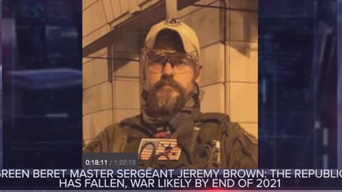 Green Beret Jeremy Brown warns the republic has fallen, prepare for war by end of 2021