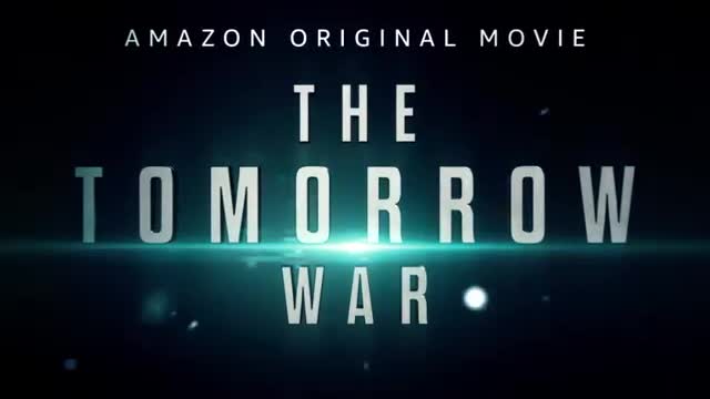 Tomorrow War - Chris Pratt || 2021 Final Official Trailer