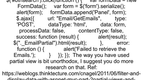 My JQuery AJax call does not serialize form data and load the partial view