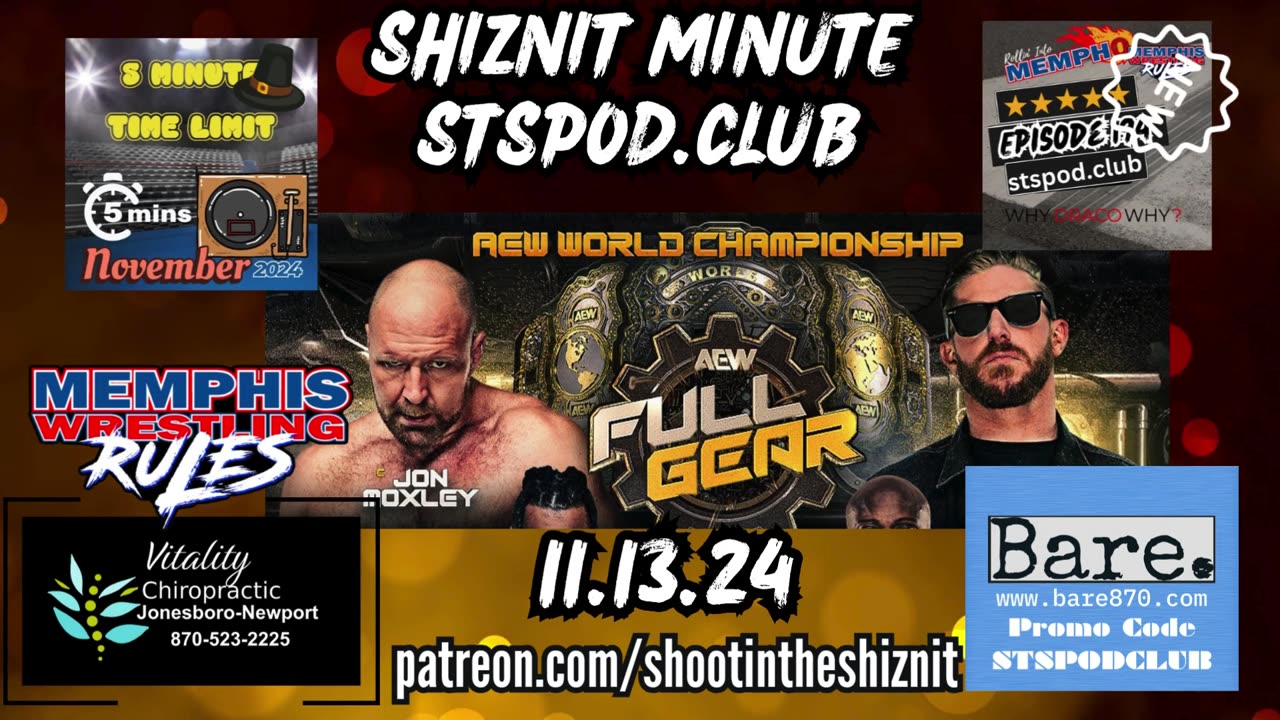 SHIZNIT MINUTE 11.13.24-BT TALKS AEW!