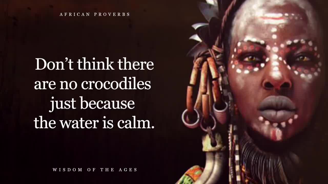 Wise African Proverbs And Sayings Deep African Wisdom