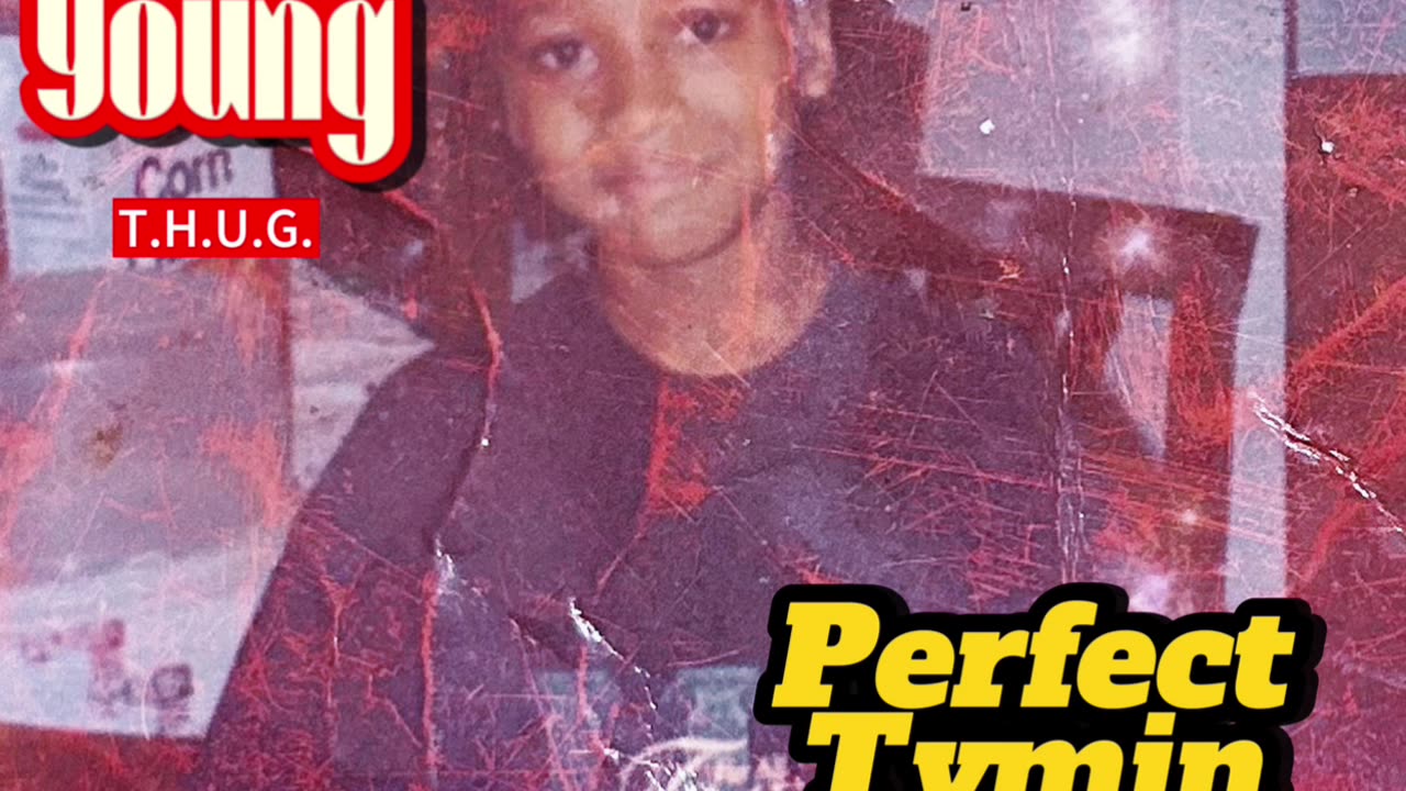 Young T.H.U.G. Perfect Tymin Produced By Gullotine