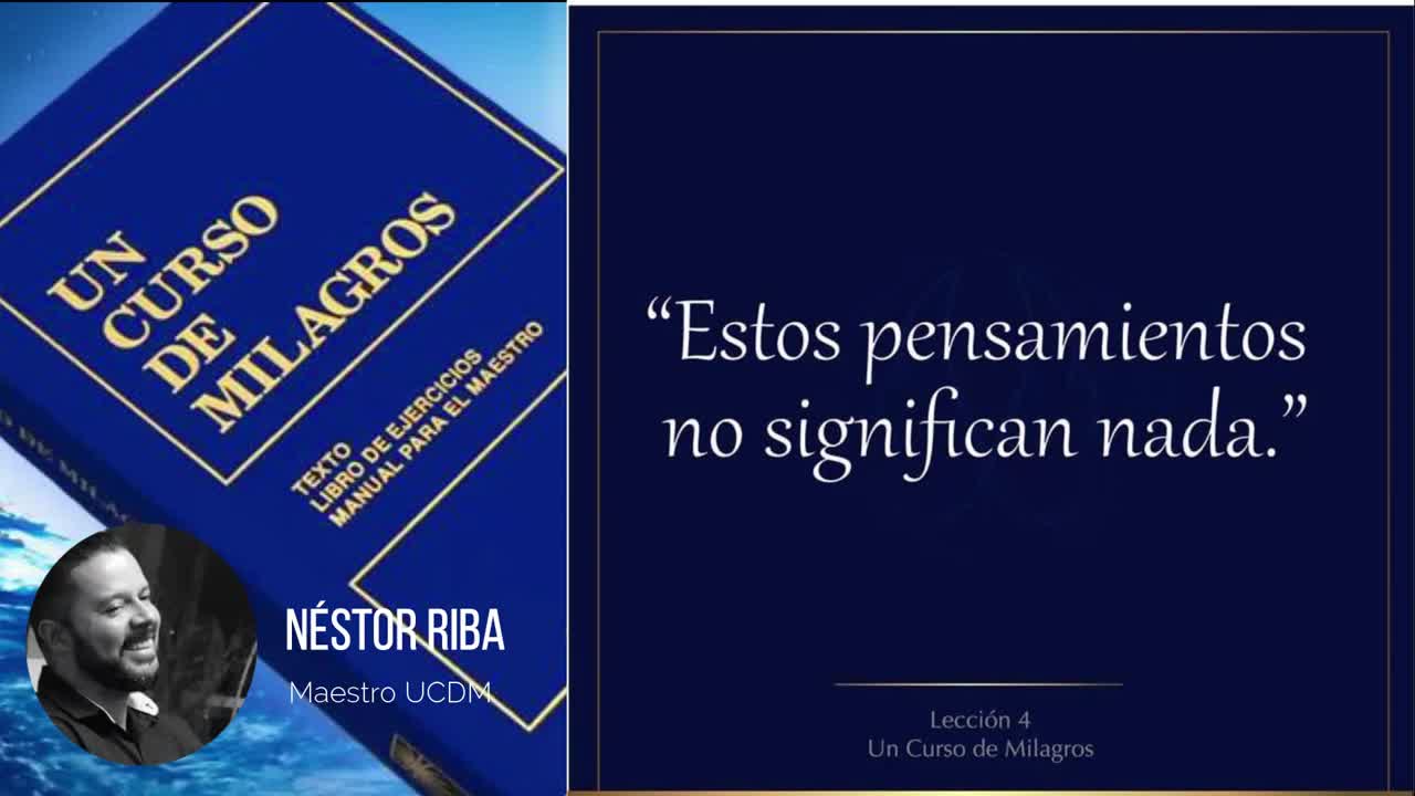 Lección 4 de Un Curso de Milagros