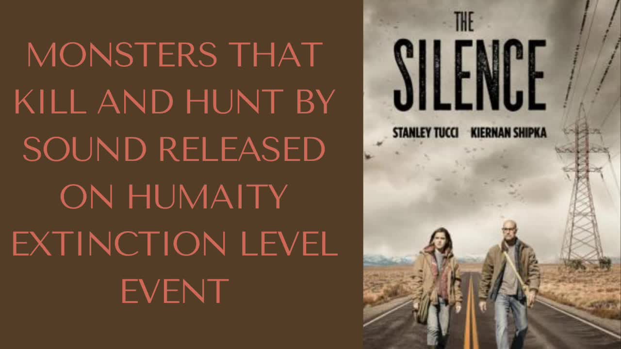 MOVIE THE SILENCE SHOWING MONSTERS HUNTING HUMANITY