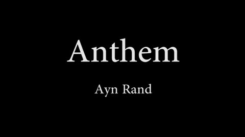 Anthem by Ayn Rand Complete Audio Book