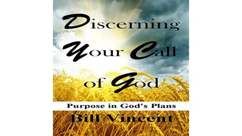 Discerning Your Call of God by Bill Vincent - Audiobook