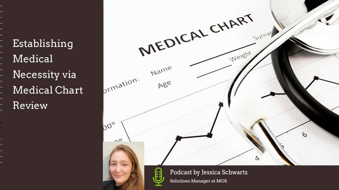 Role of Medical Chart Review in Proving Medical Necessity