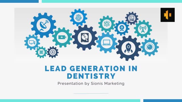 Lead Generation in Dentistry - Sionis Marketing