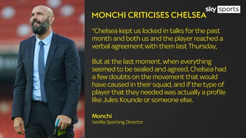 Sevilla's sporting director criticises Chelsea over Jules Kounde transfer collapse Duration: 1:10