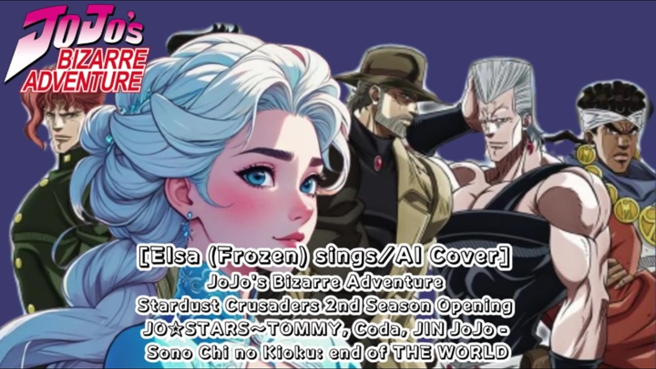 [Elsa (Frozen) sings/AI Cover] JJBA SC Opening 2 JO☆STARS:TOMMY, Coda, JIN - JoJo: Sono Chi no Kioku