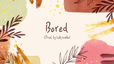 lukrembo - bored (royalty free vlog music)