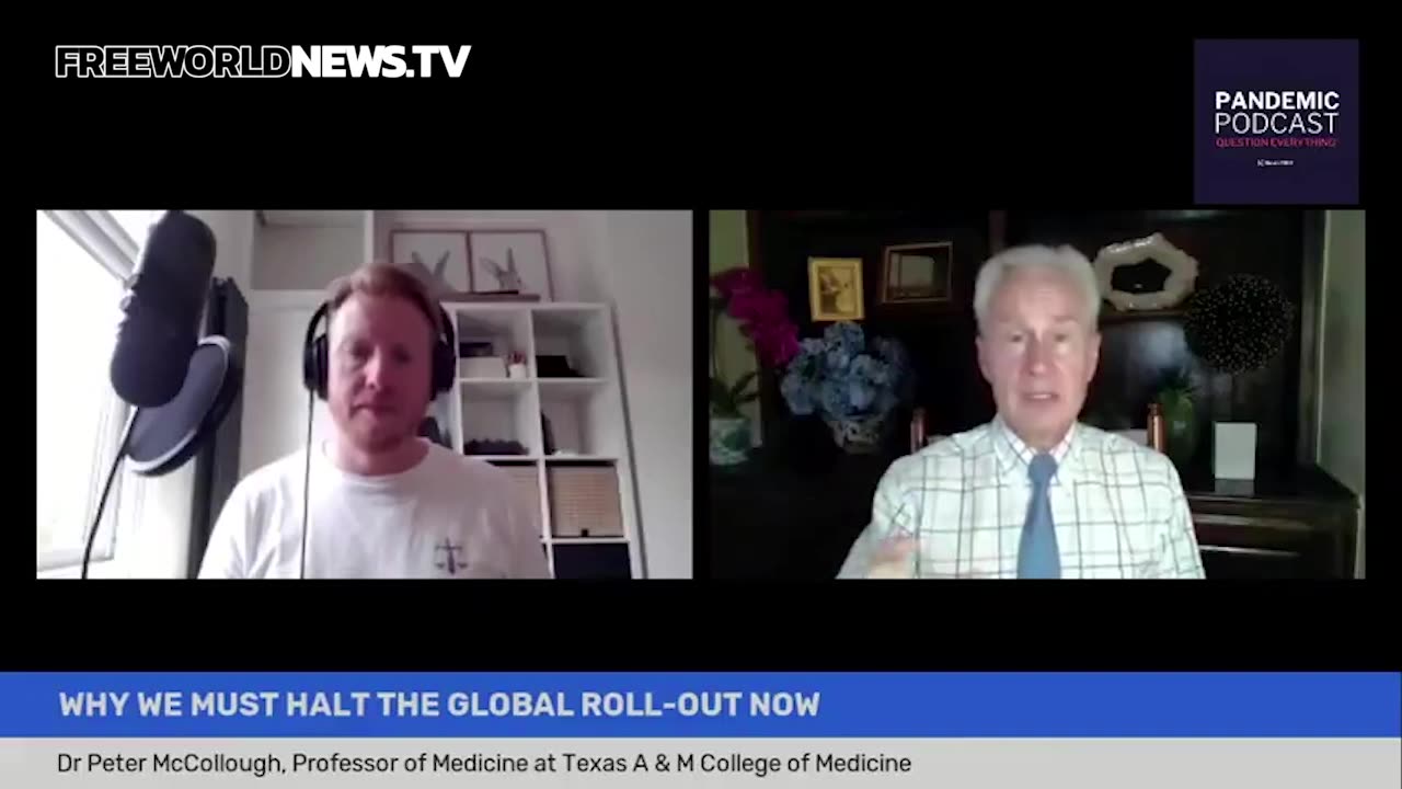 Dr. Peter McCollough WE MUST HALT THE GLOBAL VACCINE ROLL-OUT