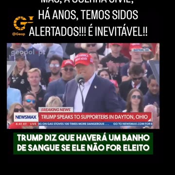 Trump disse que vai haver um banho de sangue ou GUERA CIVIL