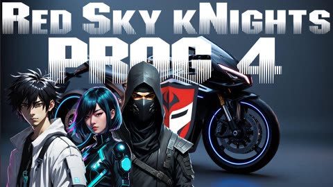 Red Sky kNights - Prog 4 Part 2