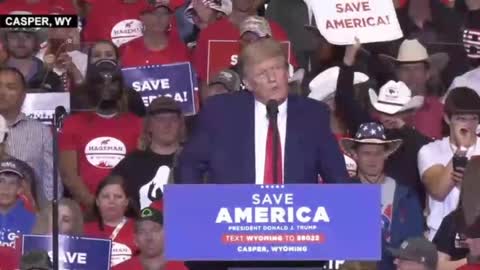 May 28th, 2022: President Donald J Trump, Save Amrica Rally in Casper, Wyoming