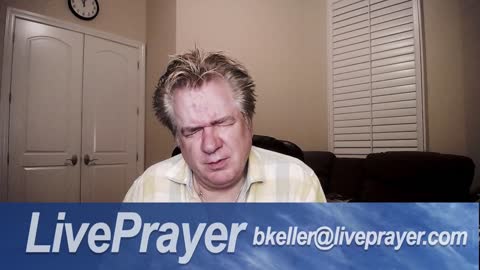 Liveprayer with Bill Keller 10/1/21