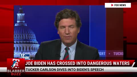 Watch Tucker Carlson: Biden’s Language Is Dangerous