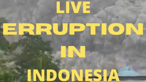 Live mountain eruption at Indonesia happening now