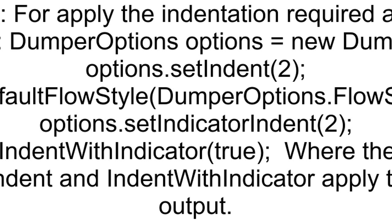 How can I control yaml indentation using SnakeYaml during dumping