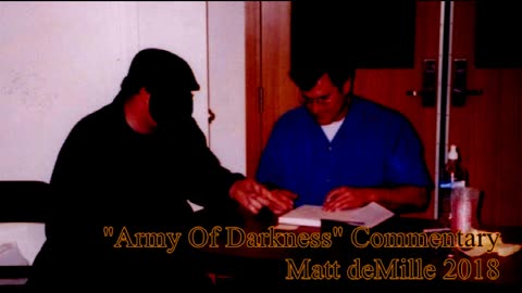 Matt deMille Movie Commentary #106: Army Of Darkness