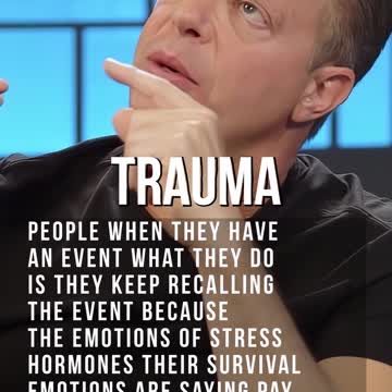 Dr. Joe Dispenza, Trauma