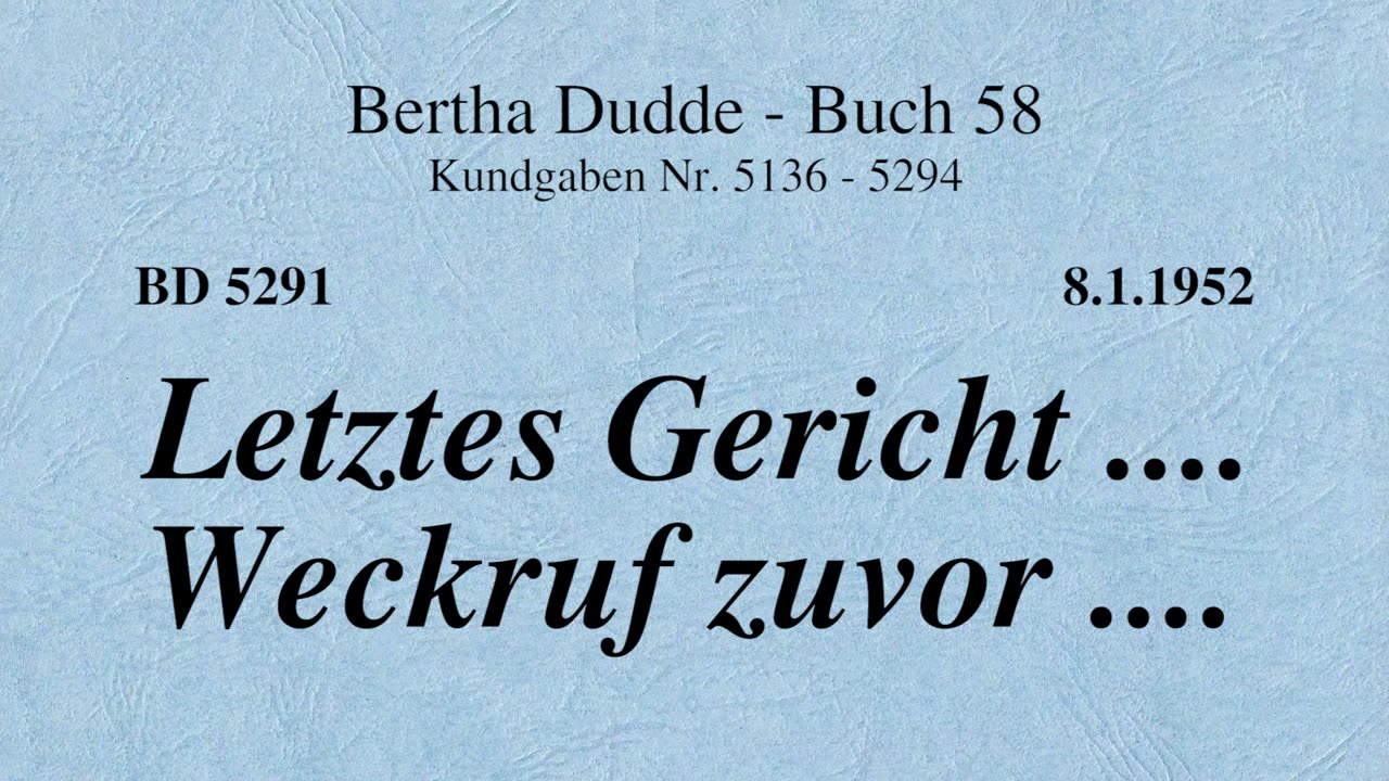 BD 5291 - LETZTES GERICHT .... WECKRUF ZUVOR ....