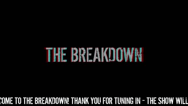 The Breakdown Episode #134: Thursday News