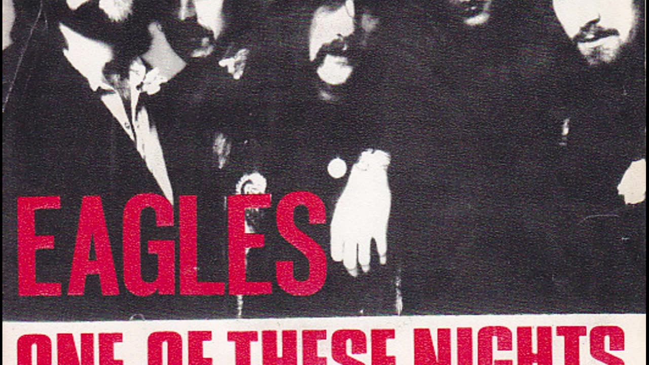 The Eagles --- One Of These Nights