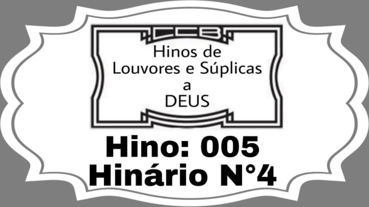 Hino: 005 - Hinário N°4