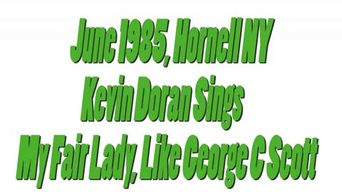 Kevin Doran Recites My Fair Lady Lyrics, Imitating George C Scott