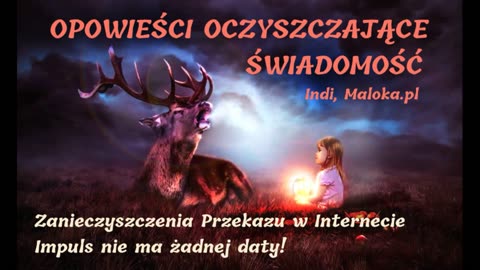 OPOWIEŚCI OCZYSZCZAJĄCE ŚWIADOMOŚĆ - Zanieczyszczenia Przekazu w Internecie. IMPULS!