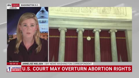 US Supreme Court may overturn Roe v Wade abortion law