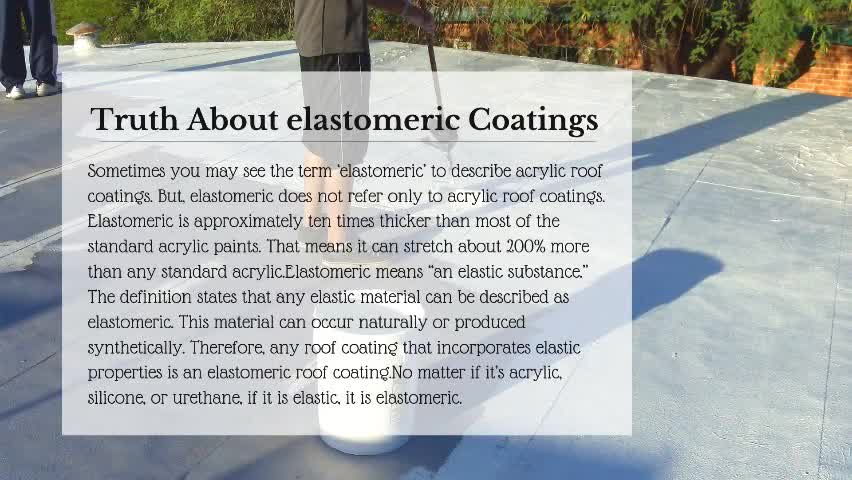 Elastomeric Roof Coatings - Myths, Facts, And The Truth