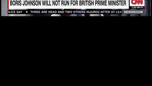 BORIS JOHNSON WILL NOT RUN FOR BRITISH PRIME MINISTER