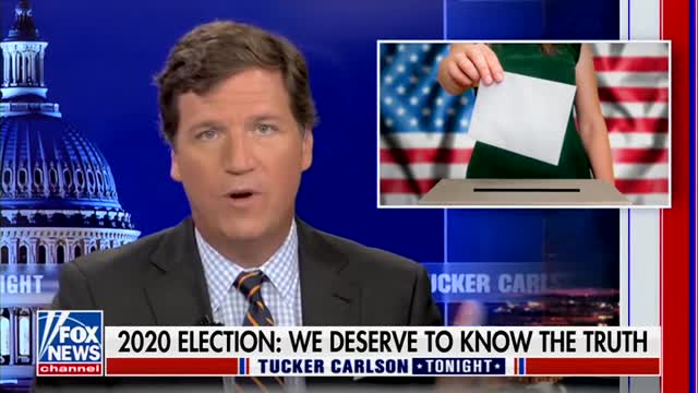 Tucker: Dems Can’t Tell Us How 2020 Was the Most Secure Election