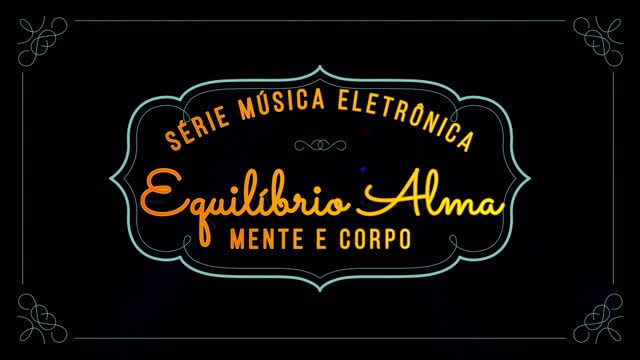 Electronic Music-Vibrate-Inspire/Músicas Eletrônicas-Vibrar-Inspirar