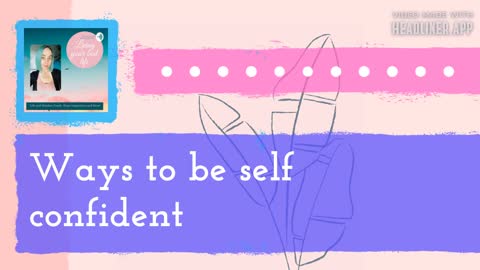 Ways to be self confident