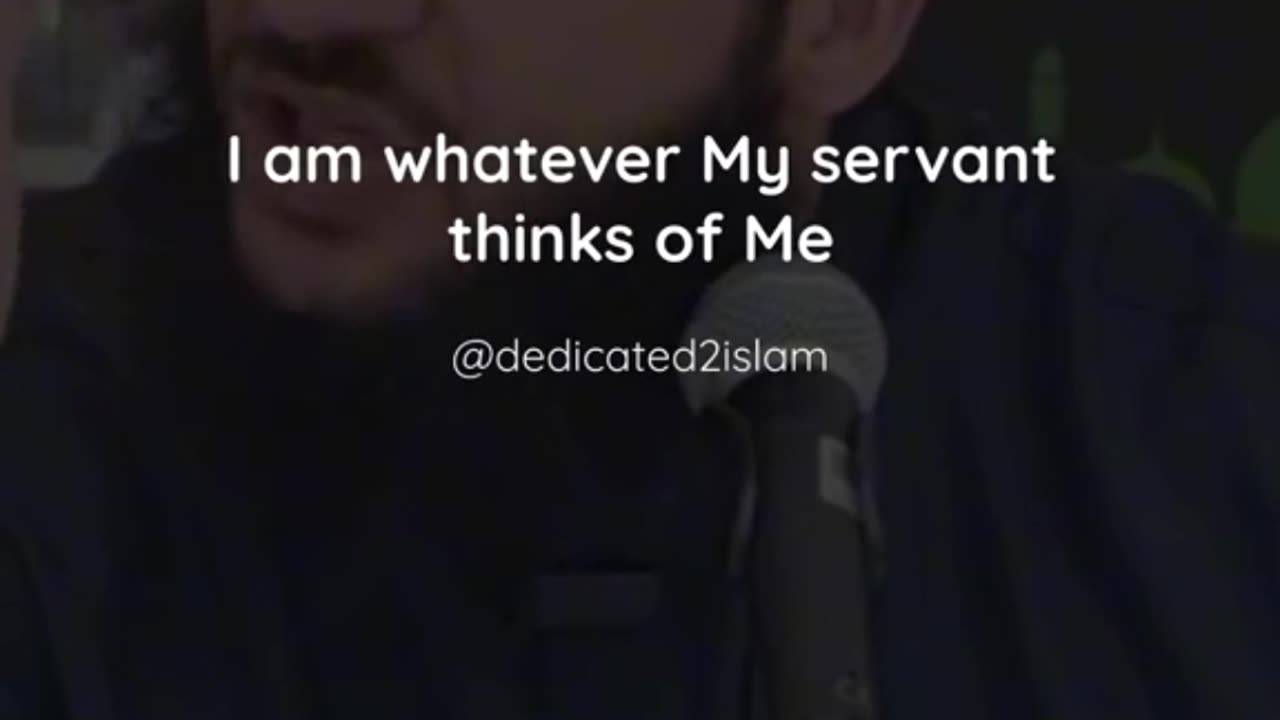 I am whatever my servant thinks of me