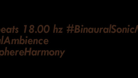 binaural_beats_18.00hz_BinauralDeepFocus SpiritualAwakening BinauralHypnosis