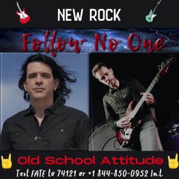 Follow No One - New Rock | Old School Attitude!