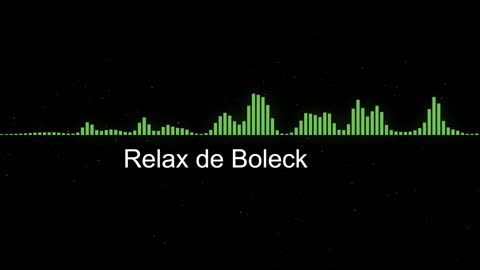 🛀🛀 Music Relax de Boleck 🛀🛀