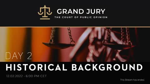 GRAND JURY DAY 2 - HISTORICAL BACKGROUND