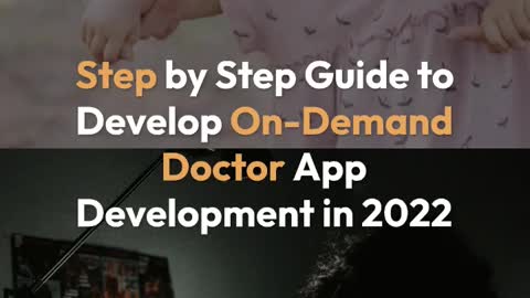 Develop On-Demand Doctor App Development 2022 (Guide)