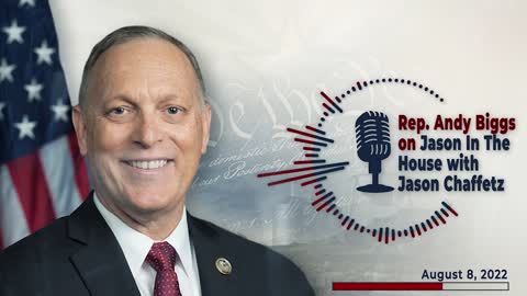 Rep. Biggs Speaks with Jason Chaffetz on Fox Radio About the Economic Impact of Biden's Agenda